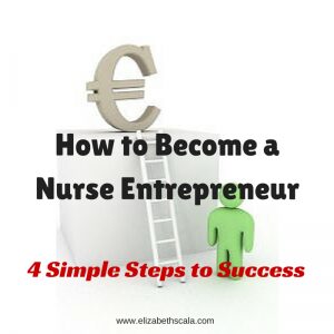 How to Become a Nurse Entrepreneur