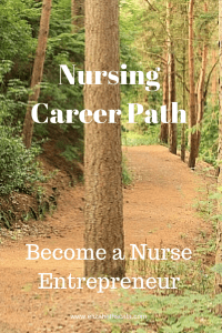 Nursing Career Path: Become a Nurse Entrepreneur