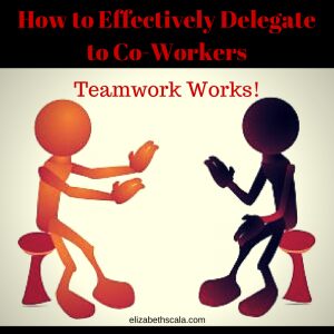 How to Effectively Delegate to Co-Workers #nursingfromwithin #yournextshift
