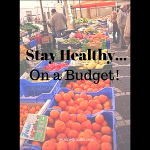 Stay Healthy... On a Shoe-String Budget #nursingfromwithin