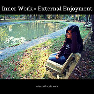 Inner Work = External Enjoyment #nursingfromwithin