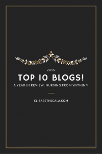 A Year in Review: Top 10 Blog Posts from Nursing from Within™