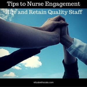 Tips to Nurse Engagement: How to Impact Nursing Satisfaction #nursingfromwithin