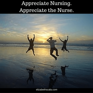 Appreciate Nursing. Appreciate the Nurse. 