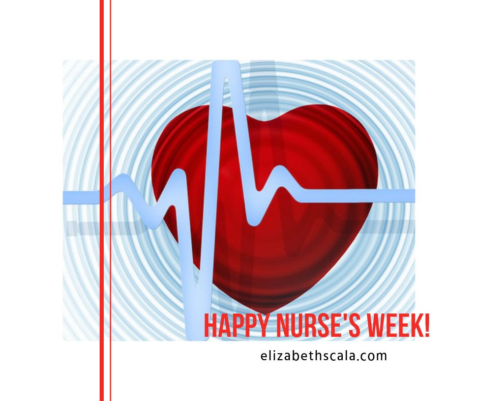 Happy Nurse’s Week!