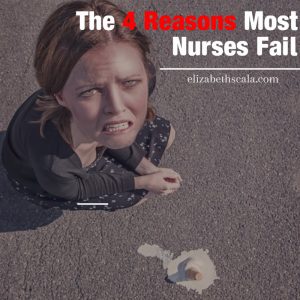 The 4 Reason Most Nurses Fail