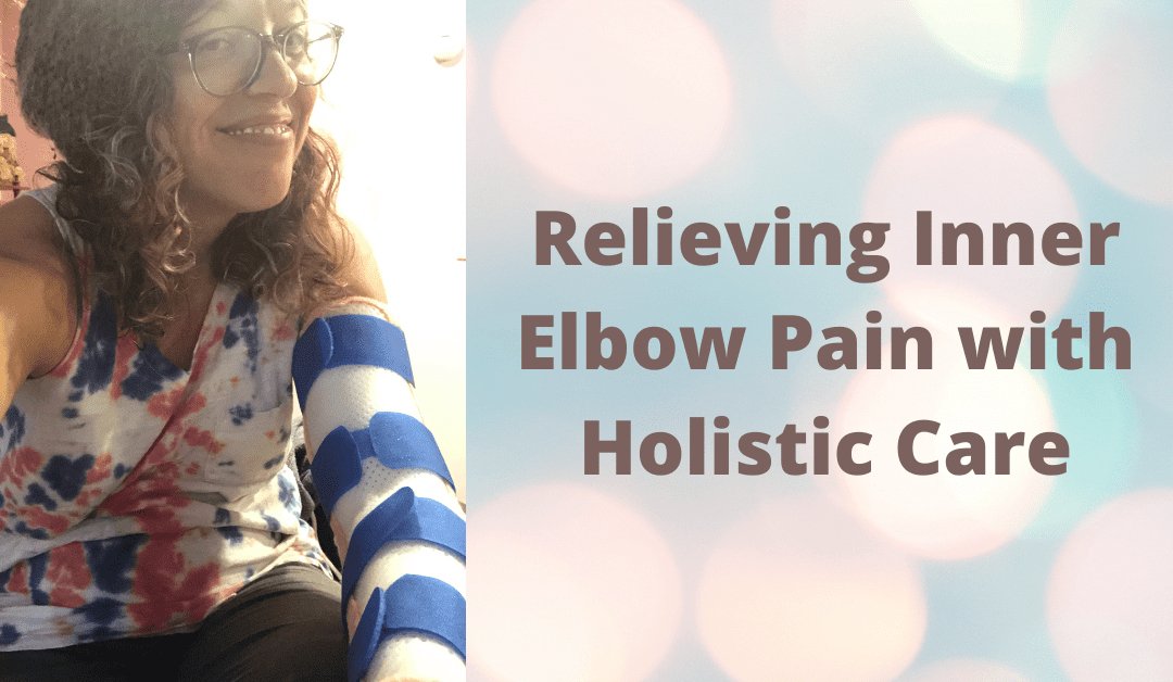 Where Does it Hurt? Relieving Inner Elbow Pain with Holistic Care