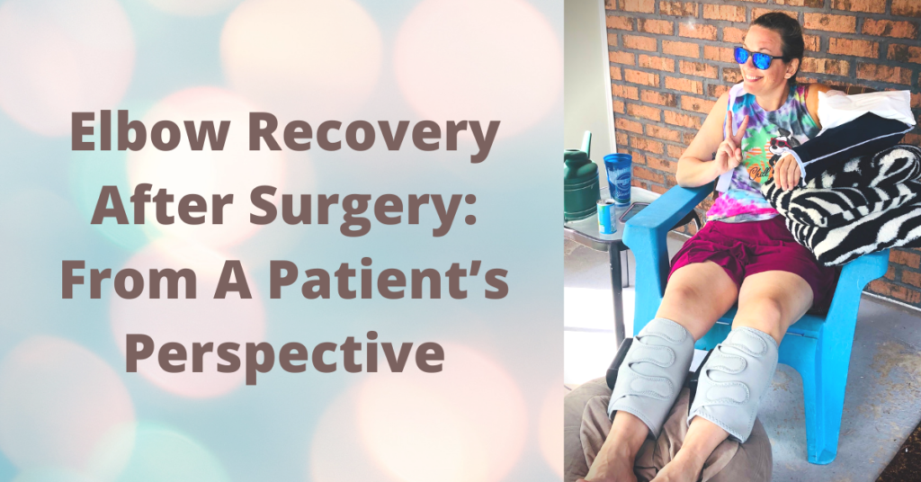 Elbow Recovery After Surgery
