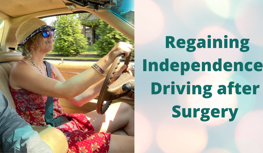Regaining Independence: Driving after Surgery