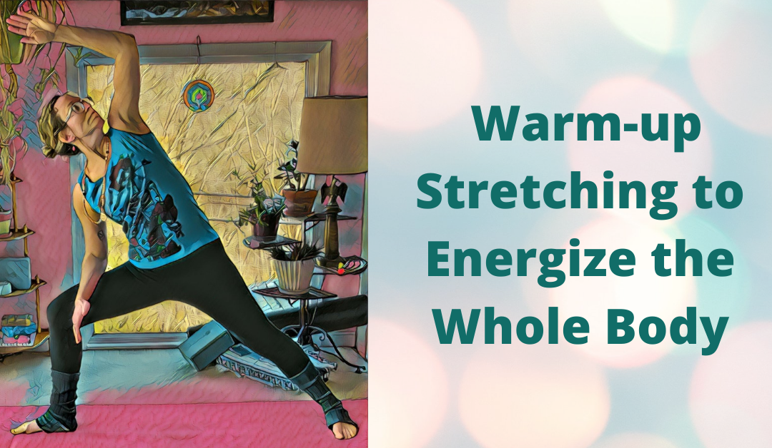 Warm-up Stretching to Energize the Whole Body